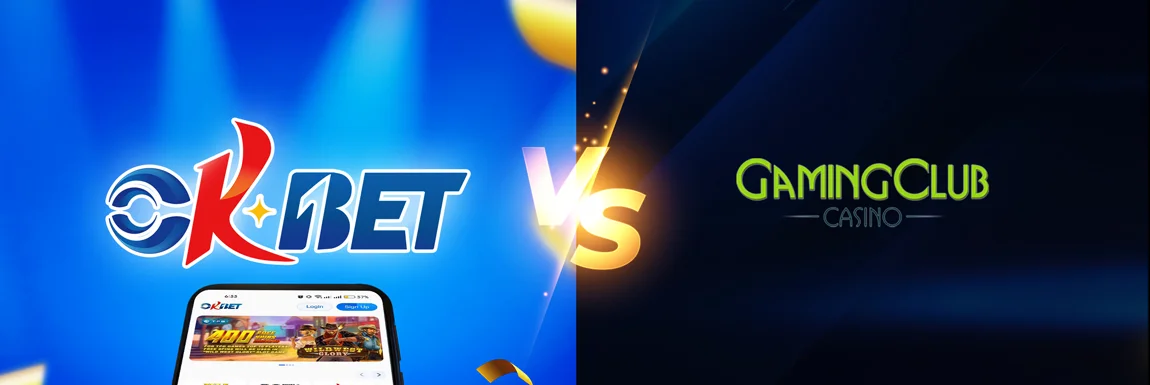 OKBET vs Gaming Club Casino