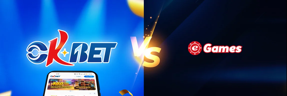 OKBET vs EGAMES