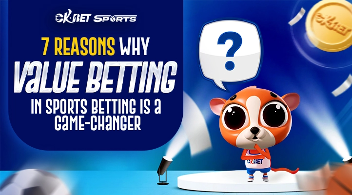 Reasons Why Value Betting in Sports Betting