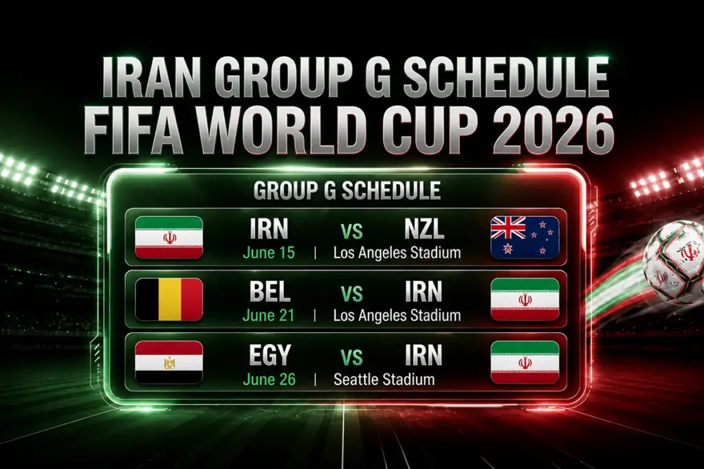 Iran Group G Schedule FIFA World Cup 2026