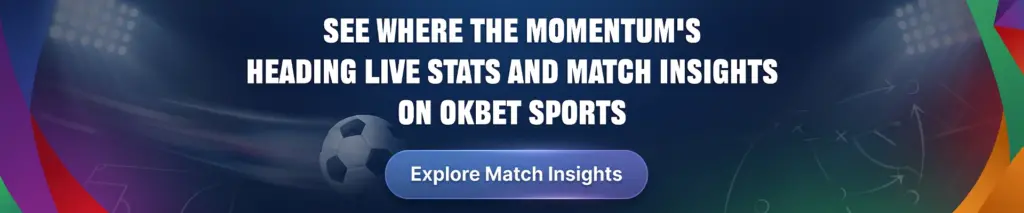 See where the momentum's headingLive stats and match insights on OKBet Sports